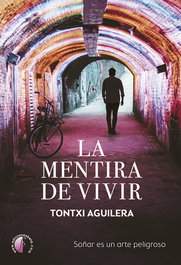 La mentira de vivir, Jose Antonio Aguilera Cebrián - BETA III MILENIO