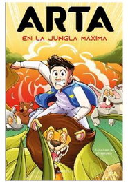 ARTA EN LA JUNGLA MAXIMA (ARTA GAME 05), ARTA GAME - Penguin Random House Grupo Editorial, S.A.U.