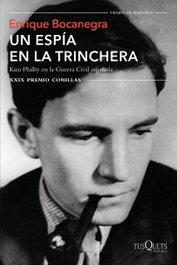 Un espía en la trinchera, Enrique Bocanegra - Tusquets
