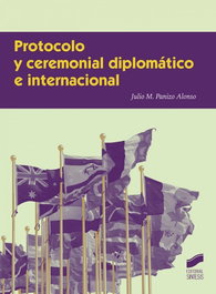 Protocolo y ceremonial diplomático internacional, Julio M. Panizo Alonso - SINTESIS EDITORIAL