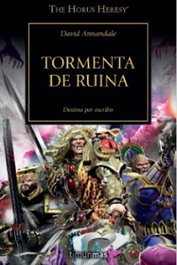 TORMENTA DE RUINA (HEREJIA DE HORUS 46), DAVID ANNANDALE - Logista Compañia De Distribucion Integral, Sa