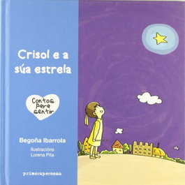 Crisol e a súa estrela, Begoña Ibarrola - PRIMERA PERSONA