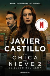 DEBOLSILLO, El juego del alma (edición serie) (Serie La chica de nieve), Javier Castillo - DEBOLSILLO