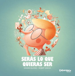 Serás lo que quieras ser, Alonso Villar, Sandra - CARAMBUCO