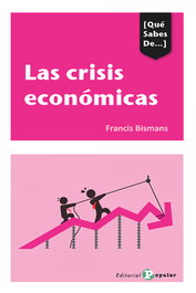 Las crisis económicas, Francis Bismans - POPULAR