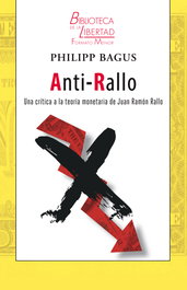 ANTI-RALLO, Philipp Bagus - UNION EDITORIAL