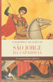 O Martírio e Milagres de São Jorge da Capadócia, SA EDITORA