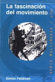 La fascinación del movimiento, Simon Feldman - GEDISA EDITORIAL