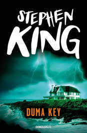 Duma Key (Debolsillo), Stephen King - Penguin Random House Grupo Editorial, S.A.U.