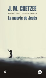 La muerte de Jesús, J.M. Coetzee - RANDOM HOUSE