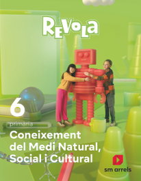 SM, Coneixement del medi 6e.primària. Revola. Valencia 2023 - Mercedes Garín Muñoz
