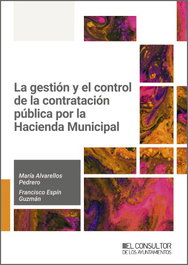 Gestion y control de la contratacion publica por hacienda, Alvarellos Pedrero, Maria - CONSULTOR AYUNTAMIENTOS
