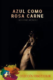 Azul como rosa carne, Williams Méndez - Editorial Adarve