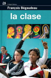 La clase, François Bégaudeau - MUCHNIK-EL ALEPH