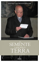 A semente lançada a terra, Antonio Dos Reis Rodrigues - LUCERNA