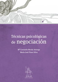 EOLAS, Técnicas psicológicas de negociación, Morán Astorga, Mª Consuelo - EOLAS