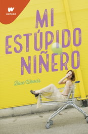 Mi estúpido niñero, Blue Woods - MONTENA