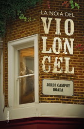 La noia del violoncel, Jordi Campoy - COLUMNA EDICIONS