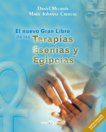 El Nuevo Gran Libro de las Terapias Esenias y Egipcias, Daniel Meurois - ISTHAR LUNA-SOL
