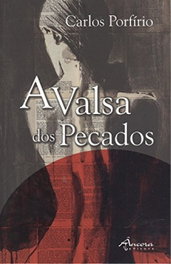 A valsa do apecados, Carlos Porfírio - ANCORA EDITORA