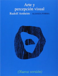 Arte y percepción visual, Rudolf Arnheim - ALIANZA