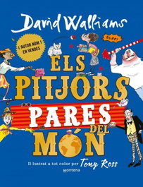 Els pitjors pares del món, David Walliams - MONTENA