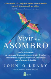 SIRIO EDITORIAL, Vivir en el asombro, John O'Leary - SIRIO EDITORIAL