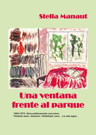 Una ventana frente al parque, Stella Manaut - NPQ EDITORES