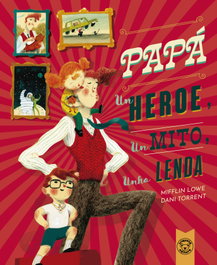 Papá: un héroe, un mito, una leyenda, Mifflin Lowe, Dani Torrent - Triqueta Verde