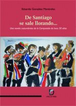 De Santiago se sale llorando, Eduardo González Menéndez - TOXOSOUTOS, S.L.