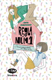 Regla núm. 1, Idoia Iribertegui - BROMERA EDICIONS