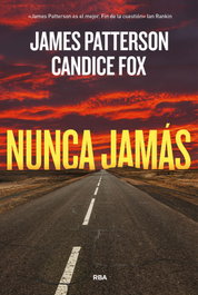 Nunca jamas, James Patterson/Fox, Candice - RBA