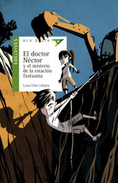 EDELVIVES, El doctor Néctor y el misterio de la estación fantasma, Luisa Villar Liébana - EDELVIVES