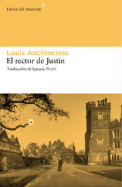 El rector de Justin, Louis Auchincloss - LIBROS DEL ASTEROIDE