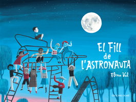 EKARE EUROPA, El fill de l'astronauta, Elena Val - EKARE EUROPA