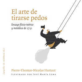 EL ARTE DE TIRARSE PEDOS, PIEERE-THOMAS - PEPITAS DE CALABAZA