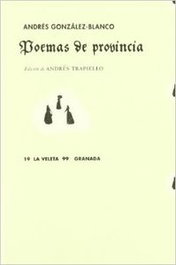 Poemas de provincia, Andrés González-Blanco - COMARES
