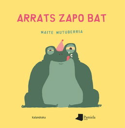 KALANDRAKA/PAMIELA, Arrats zapo bat - Maite Mutuberria