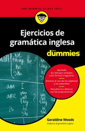 CEAC EDICIONES, EJERCICIOS DE GRAMÁTICA INGLESA PARA DUMMIES - Geraldine Woods