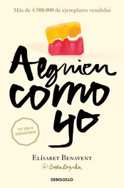 Alguien como yo, Elísabet Benavent - DEBOLSILLO