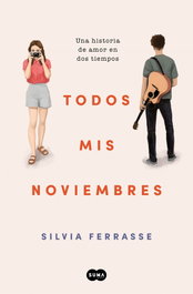 Todos mis noviembres, Silvia Ferrasse - SUMA DE LETRAS