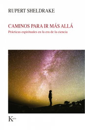 Caminos para ir más allá, Rupert Sheldrake - KAIROS