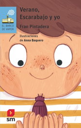 Verano, Escarabajo y yo, Fran Pintadera - SM