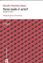 Nem Tudo é Arte?, Natalia Poncela López - ATRAVES EDITORA