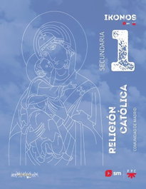 SM, (MAD).(26).RELIGION 1ºESO IKONOS (MATICES) - SM