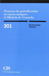 Procesos gentrificación en cascos antiguos, Ricardo Duque Calvache - CENTRO INVEST.SOCIOLOGICAS-CIS