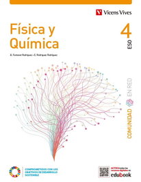 VICENS VIVES, FISICA Y QUIMICA 4 (COMUNIDAD EN RED) - VICENS VIVES