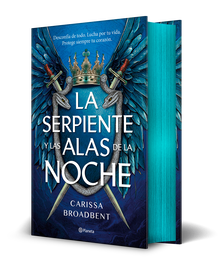 PLANETA, LA SERPIENTE Y LAS ALAS DE LA NOCHE, LA (EDICIÓN DELUXE), CARISSA BROADBENT - PLANETA