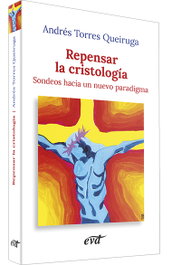 VERBO DIVINO, Repensar cristologia.(Nuevos desafios)