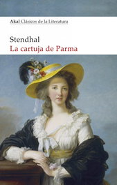La cartuja de Parma, Stendhal - AKAL